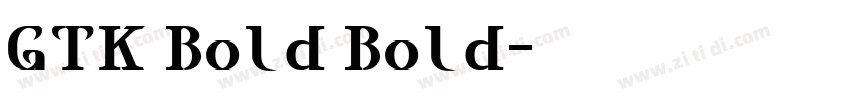 GTK Bold Bold字体转换